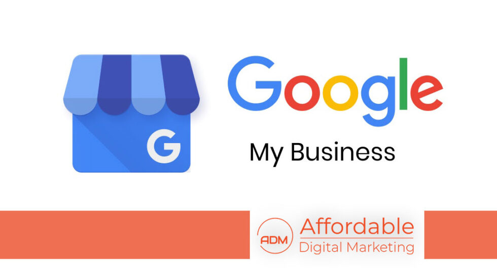 Recent Changes With Google My Business - Affordable Digital Marketing